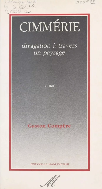 Cimmérie : divagation à travers un paysage - Gaston Compère - FeniXX réédition numérique