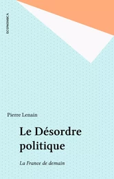 Le Désordre politique