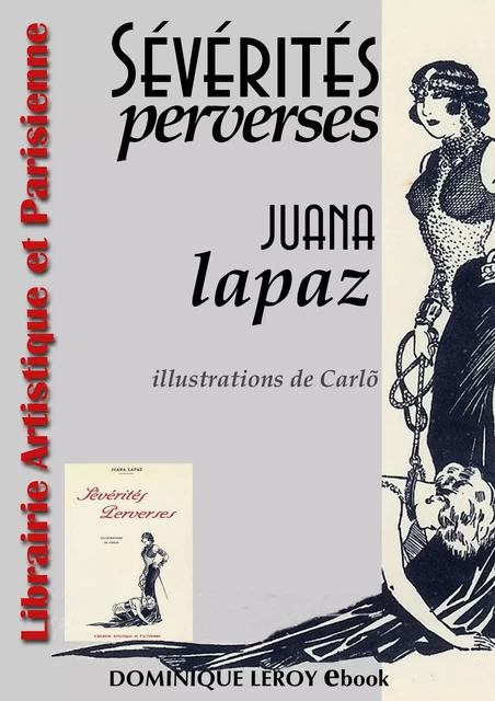 Sévérités perverses - Juana Lapaz - Éditions Dominique Leroy