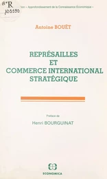 Représailles et commerce international stratégique