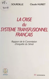 La Crise du système transfusionnel français