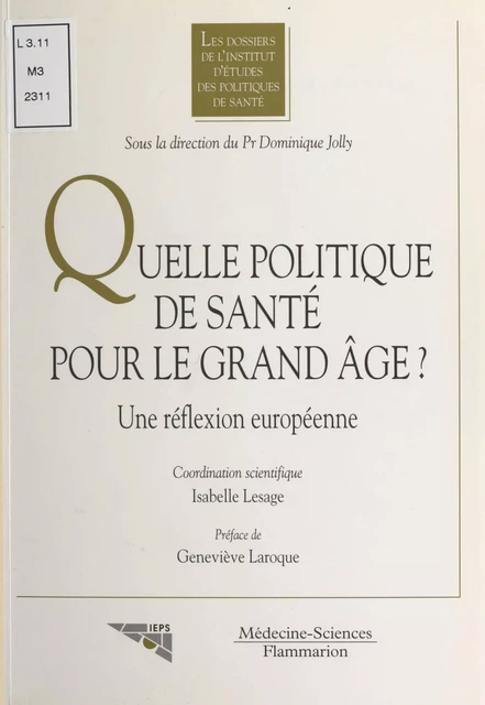 Quelle politique de santé pour le grand âge ? : une réflexion européenne -  - FeniXX réédition numérique