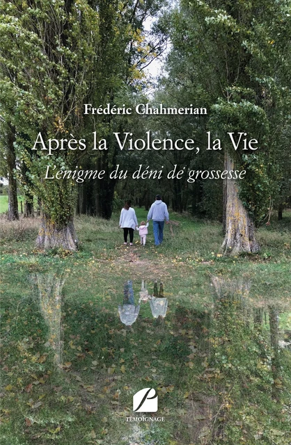 Après la Violence, la Vie - Frédéric Chahmerian - Editions du Panthéon