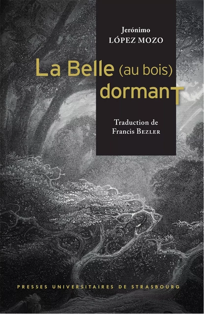 La belle (au bois) dormant - Jerónimo López Mozo - Presses universitaires de Strasbourg