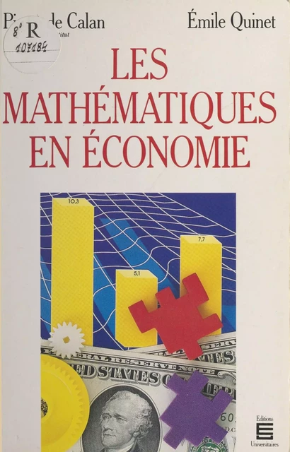 Les Mathématiques en économie : apport ou invasion ? - Pierre de Calan, Émile Quinet - FeniXX réédition numérique