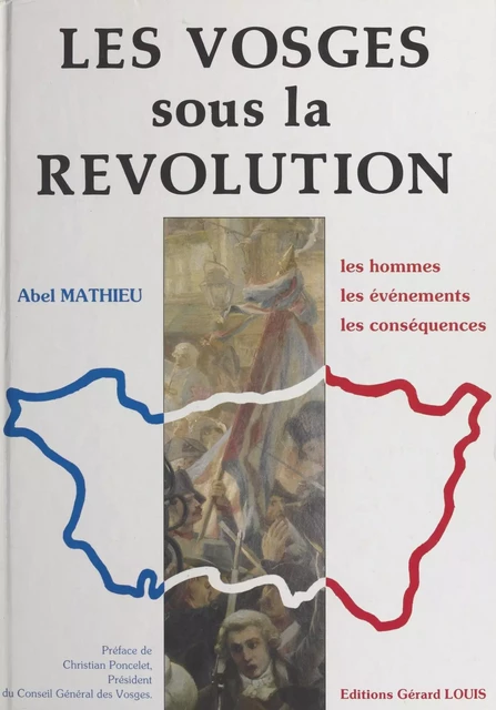 Les Vosges sous la Révolution - Abel Mathieu - FeniXX réédition numérique