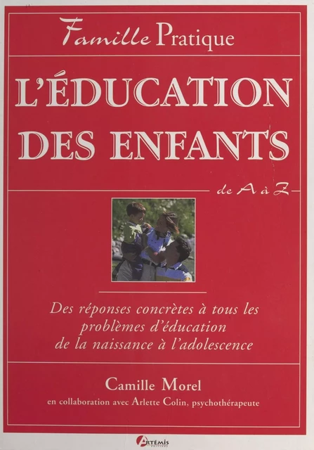 L'Éducation des enfants de A à Z - Camille Morel - FeniXX réédition numérique