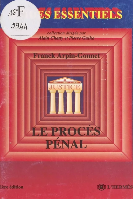 Le Procès pénal - Franck Arpin-Gonnet - FeniXX réédition numérique