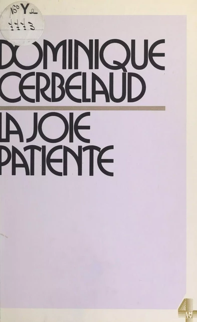 La Joie patiente - Dominique Cerbelaud - FeniXX réédition numérique