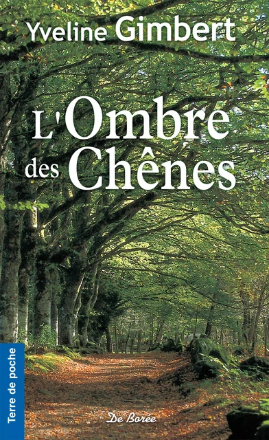 L'Ombre des Chênes - Yveline Gimbert - De Borée