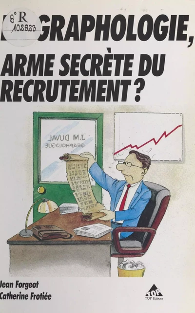 La Graphologie, arme secrète du recrutements ? - Jean Forgeot, Catherine Frotiée - FeniXX réédition numérique