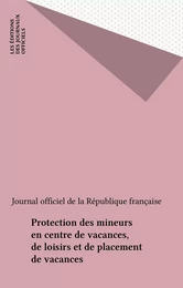 Protection des mineurs en centre de vacances, de loisirs et de placement de vacances