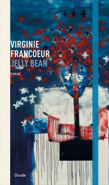 Jelly bean - Virginie Francoeur - Éditions Druide