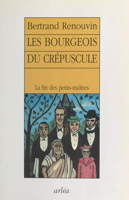 Les Bourgeois du crépuscule - Bertrand Renouvin - FeniXX réédition numérique