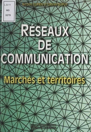 Réseaux de communication : marchés et territoires