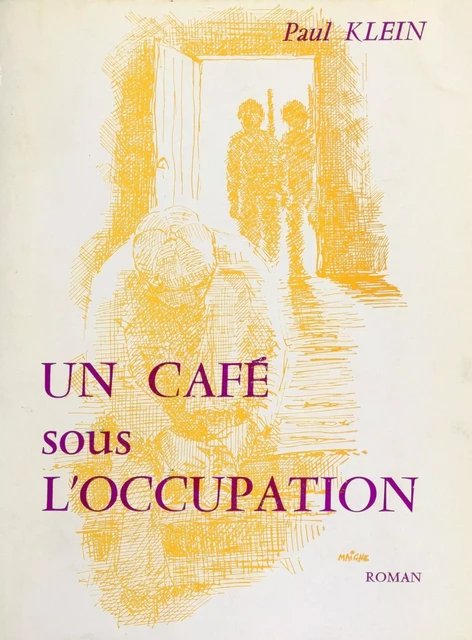 Un café sous l'Occupation - Paul Klein - FeniXX réédition numérique