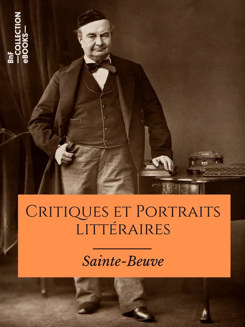 Critiques et Portraits littéraires - Charles-Augustin Sainte-Beuve - BnF collection ebooks