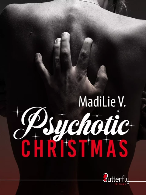 Psychotic CHRISTMAS - Madilie V - Butterfly Éditions