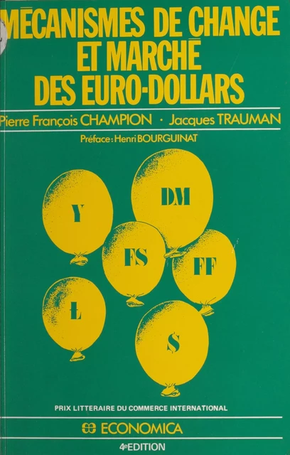 Mécanismes de change et marché des eurodollars - Jean-François Champion, Jacques Trauman - FeniXX réédition numérique