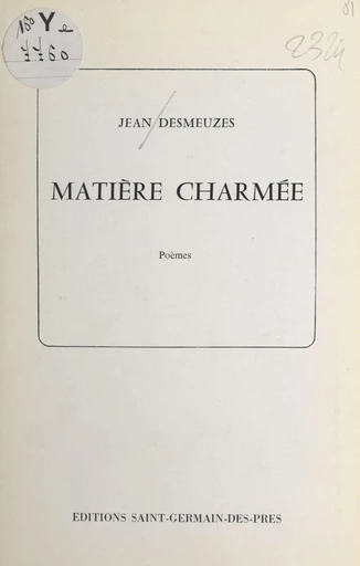 Matière charmée - Jean Desmeuzes - FeniXX réédition numérique