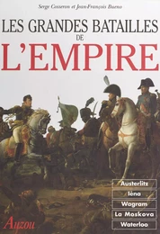 Les Grandes Batailles de l'Empire