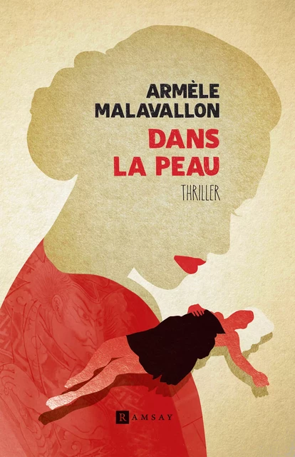 Dans la peau - Armèle Malavallon - Ramsay Editions