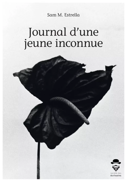 Journal d'une jeune inconnue - Sam M. Estrella - Société des écrivains