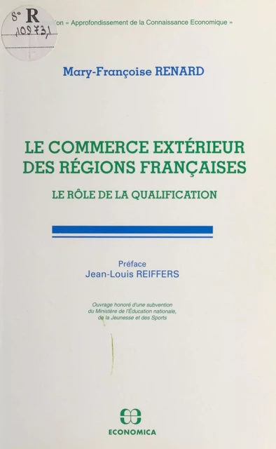 Le Commerce extérieur des régions françaises : le rôle de la qualification - Mary-Françoise Renard - FeniXX réédition numérique