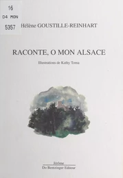 Raconte, ô mon Alsace