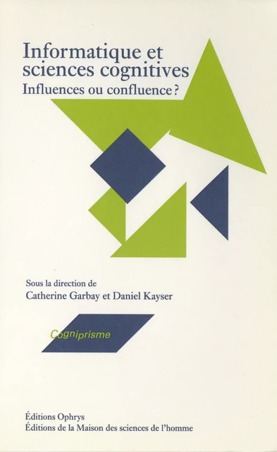 Informatique et sciences cognitives -  - Éditions de la Maison des sciences de l’homme