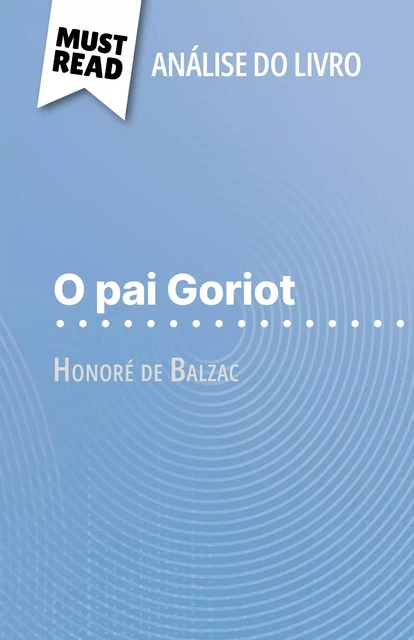 O pai Goriot - Pierre Weber - MustRead.com (PT)