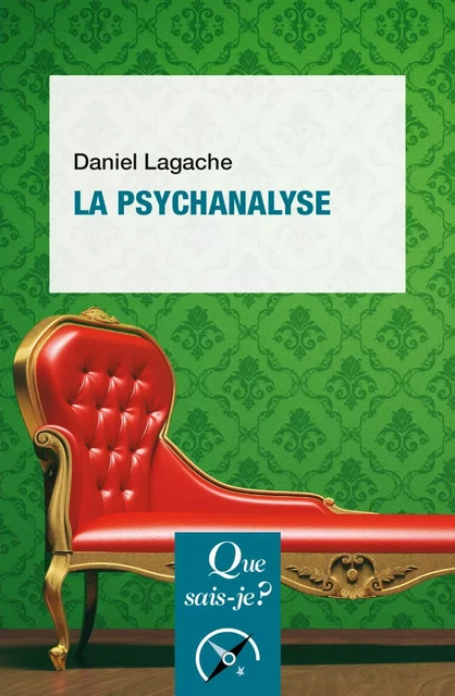 La psychanalyse - Daniel Lagache - Humensis