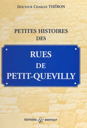 Petites histoires des rues de Petit-Quevilly