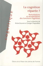 La cognition réparée ?