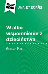 W albo wspomnienie z dzieciństwa