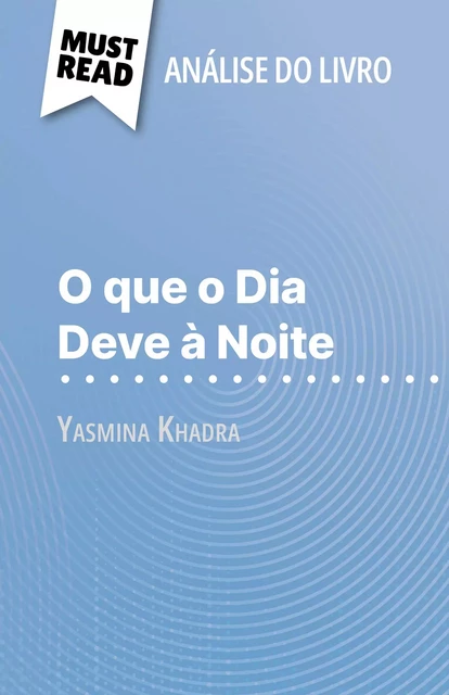 O que o Dia Deve à Noite - Ludivine Auneau - MustRead.com (PT)