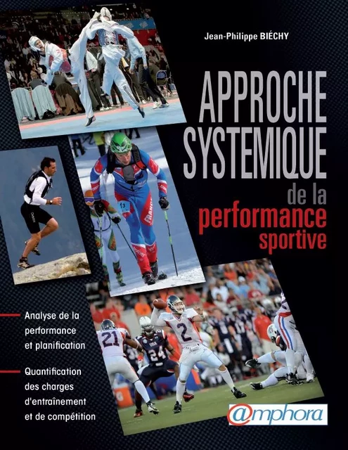 Approche systémique de la performance sportive - Jean-Philippe Biechy - Amphora