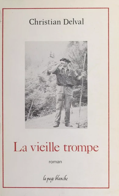 La Vieille Trompe - Christian Delval - FeniXX réédition numérique