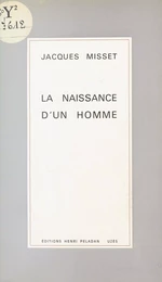 La naissance d'un homme