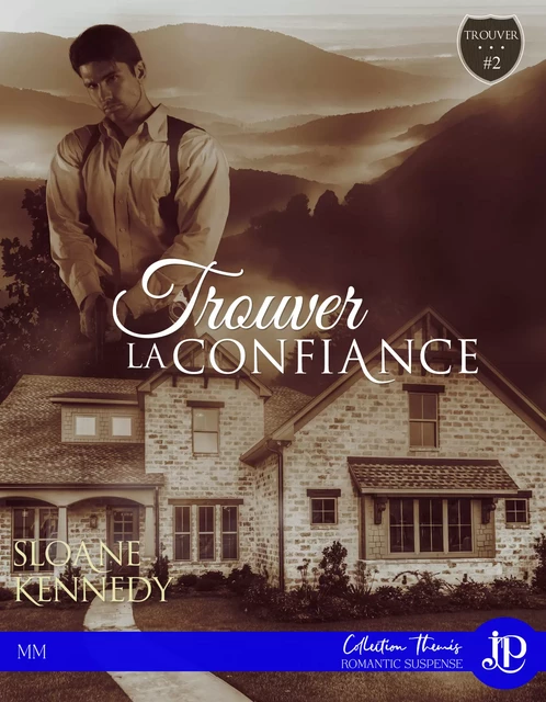 Trouver... la confiance - Sloane Kennedy - Juno Publishing