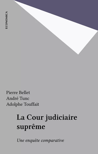 La Cour judiciaire suprême - Pierre Bellet, André Tunc, Adolphe Touffait - FeniXX réédition numérique