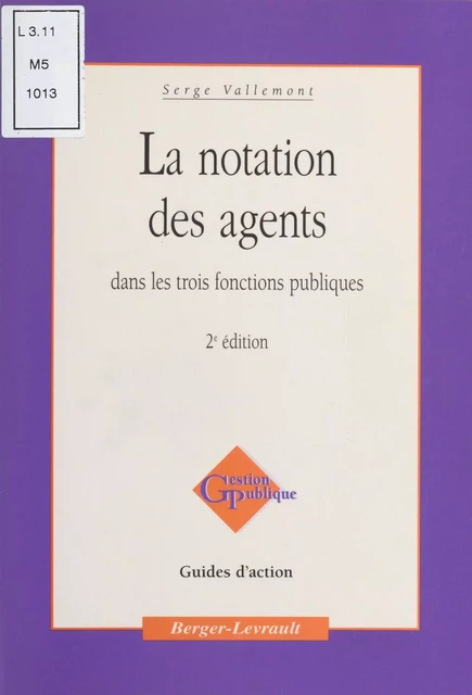 La Notation des agents dans les trois fonctions publiques - Serge Vallemont - FeniXX réédition numérique