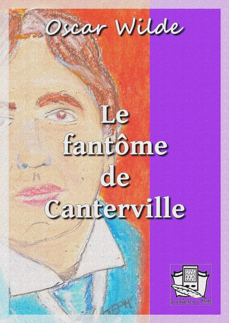 Le fantôme de Canterville - Oscar Wilde - La Gibecière à Mots