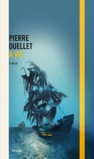 À vie - Pierre Ouellet - Éditions Druide