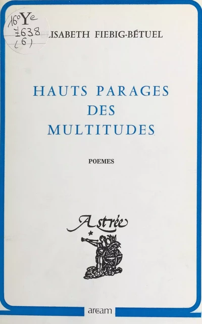 Hauts parages des multitudes - Élisabeth Fiebig-Bétuel - FeniXX réédition numérique