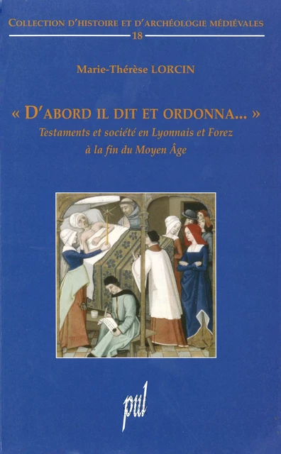 « D’abord il dit et ordonna... » - Marie-Thérèse Lorcin - Presses universitaires de Lyon