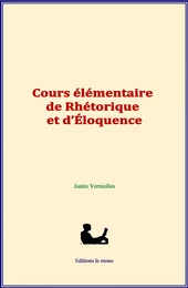 Cours élémentaire de rhétorique et d’éloquence