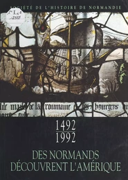 1492-1992 : Des Normands découvrent l'Amérique