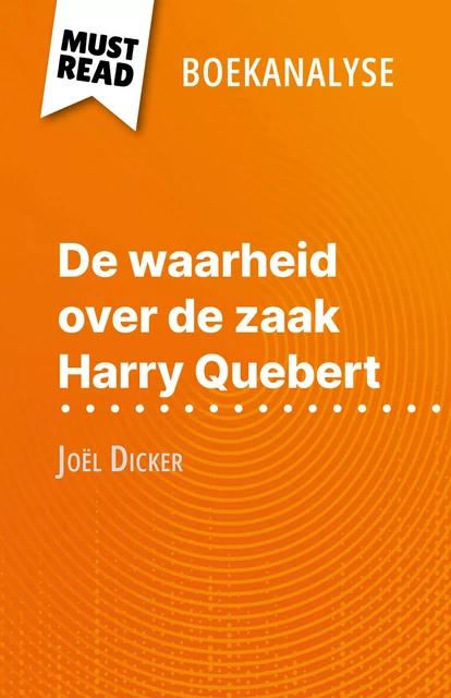 De waarheid over de zaak Harry Quebert - Luigia Pattano - MustRead.com (NL)