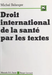 Droit international de la santé par les textes